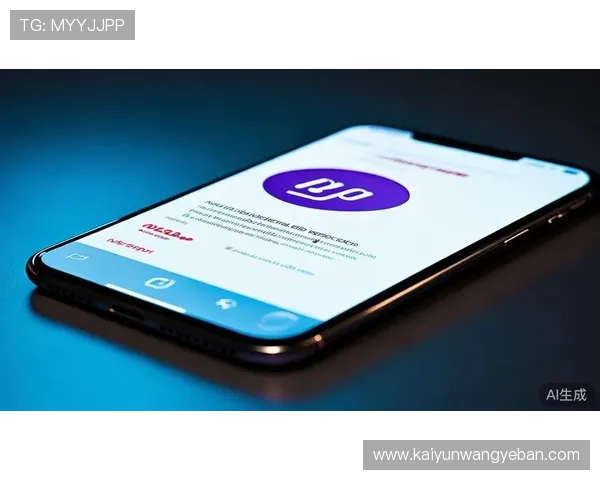 开云官方app官网首页优化体验的实用建议与用户反馈渠道介绍 开云官方app官网首页优化体验的实用建议与用户反馈渠道介绍